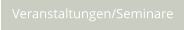 Veranstaltungen/Seminare